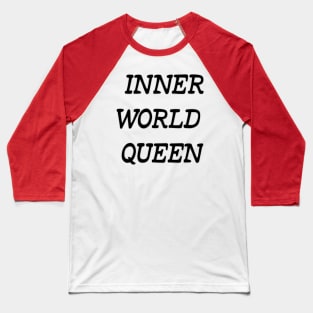 Introvert Lady Inner world queen Baseball T-Shirt